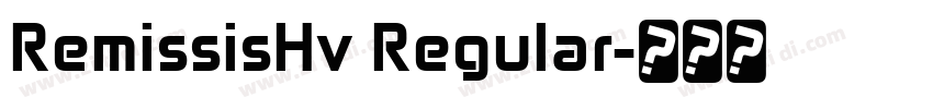 RemissisHv Regular字体转换